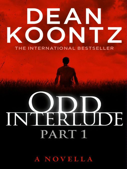 Title details for Odd Interlude, Part 1 by Dean Koontz - Wait list